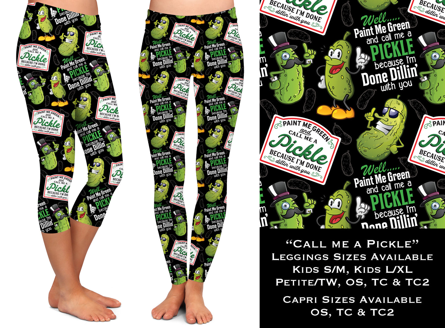 Call Me A Pickle - Leggings & Capris